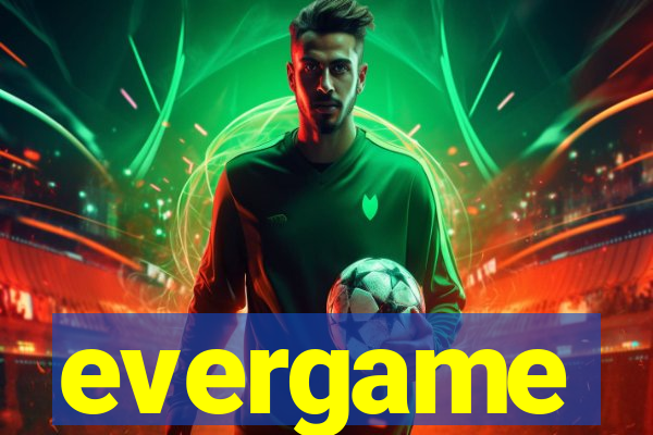 evergame