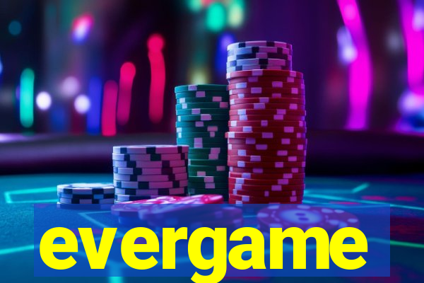 evergame