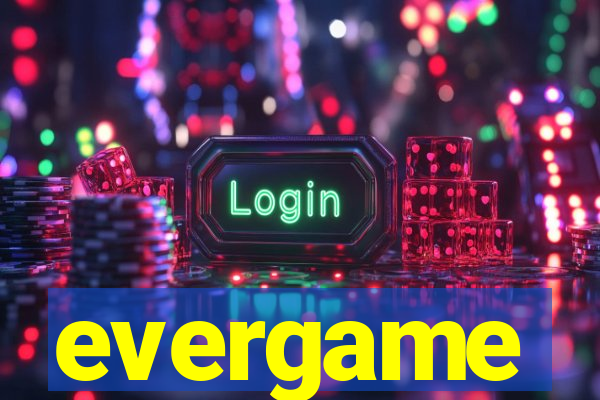 evergame