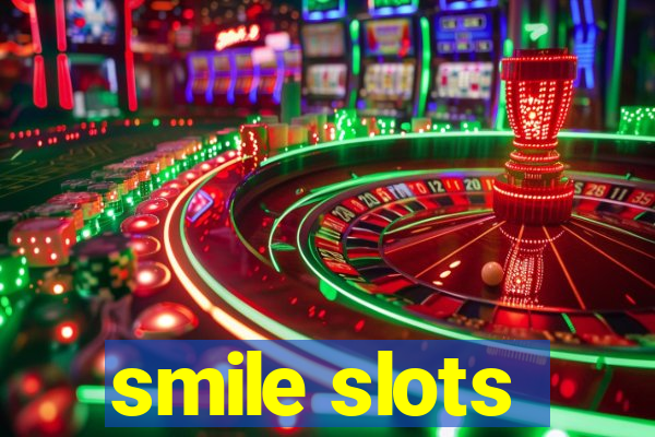 smile slots