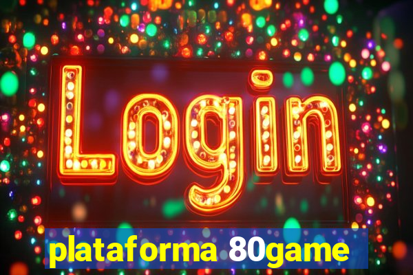 plataforma 80game