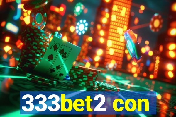 333bet2 con