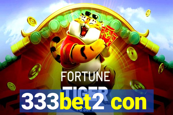 333bet2 con