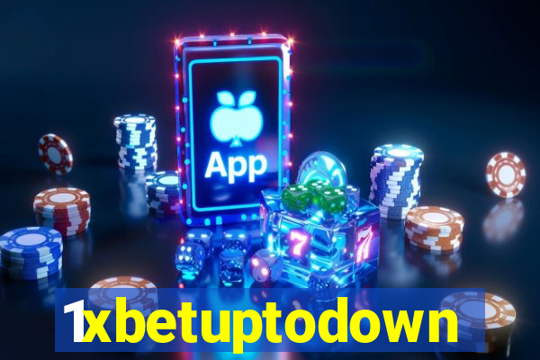 1xbetuptodown
