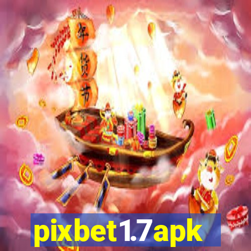 pixbet1.7apk