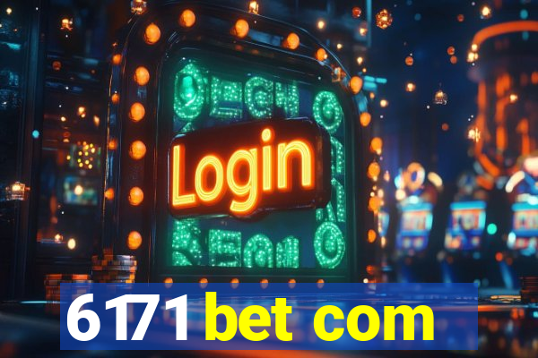 6171 bet com