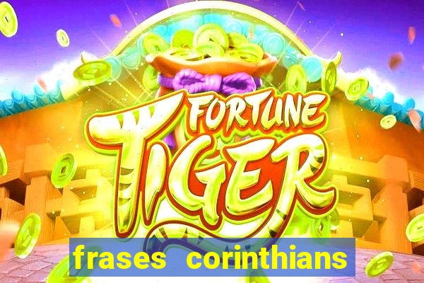frases corinthians zuando o palmeiras