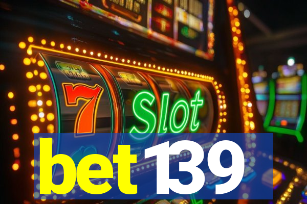 bet139