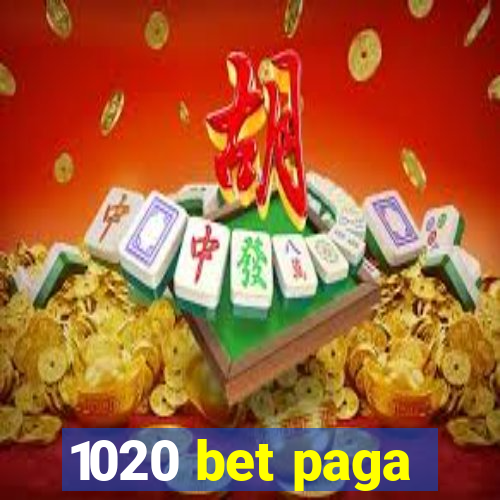 1020 bet paga