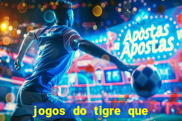 jogos do tigre que dao bonus no cadastro
