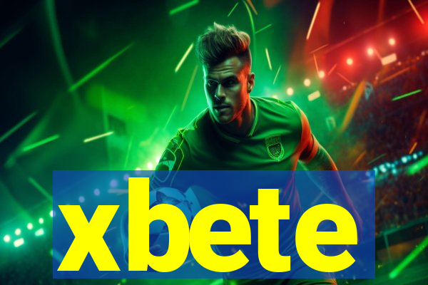 xbete