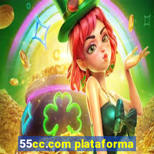 55cc.com plataforma