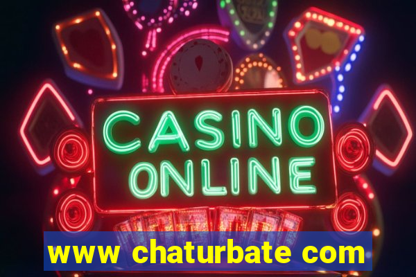 www chaturbate com