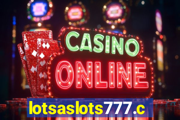 lotsaslots777.com