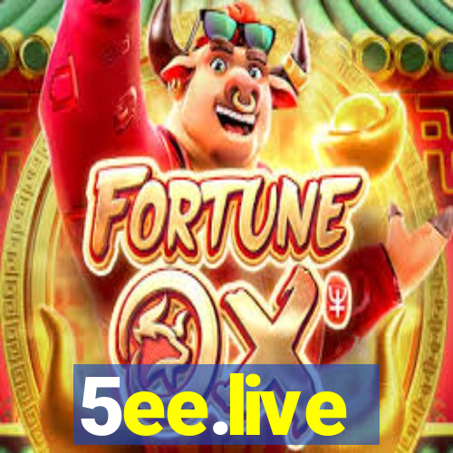5ee.live