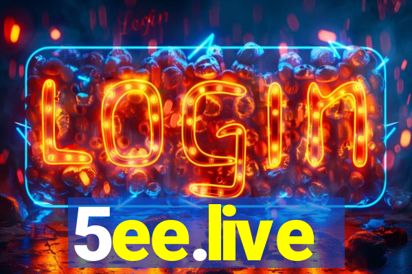 5ee.live