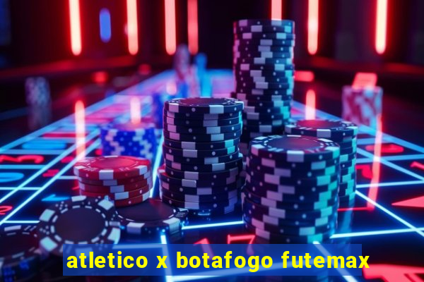 atletico x botafogo futemax