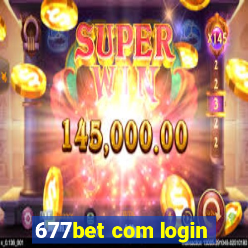 677bet com login