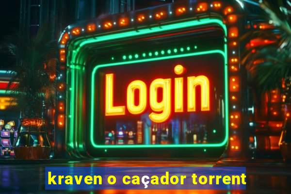 kraven o caçador torrent