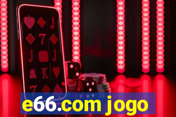 e66.com jogo