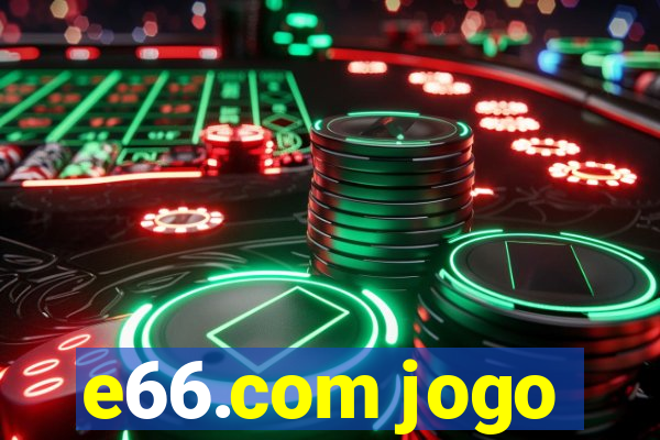 e66.com jogo