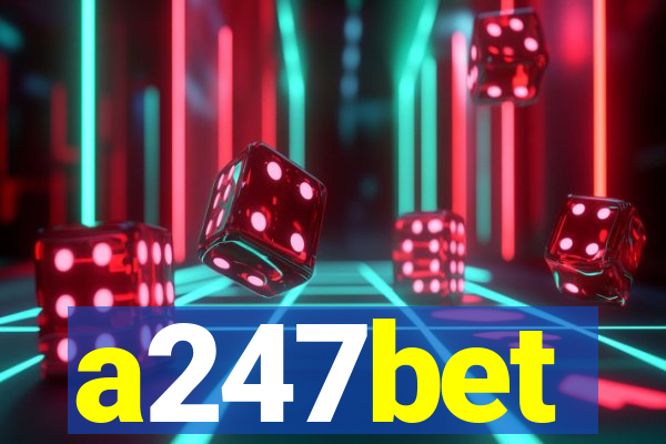 a247bet