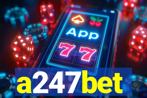 a247bet
