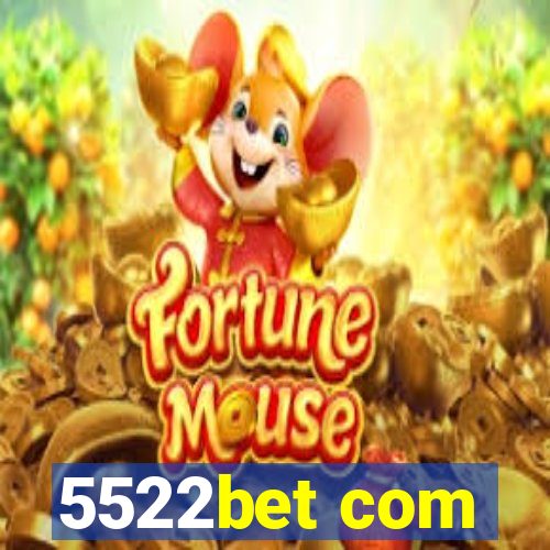 5522bet com