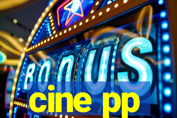 cine pp