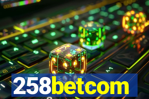 258betcom