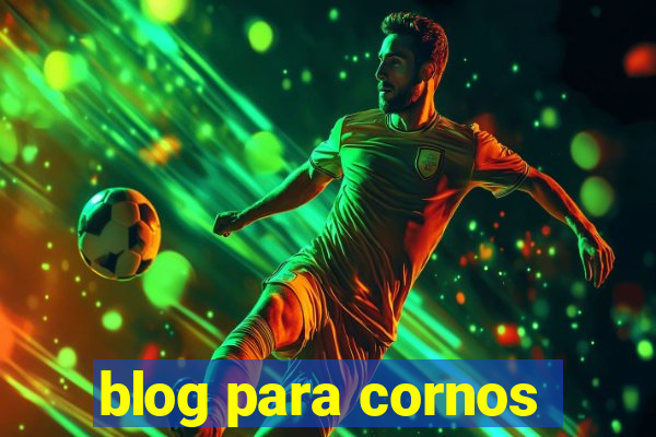 blog para cornos