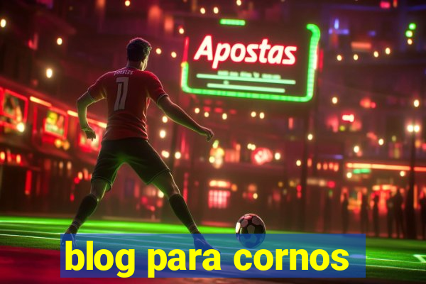 blog para cornos