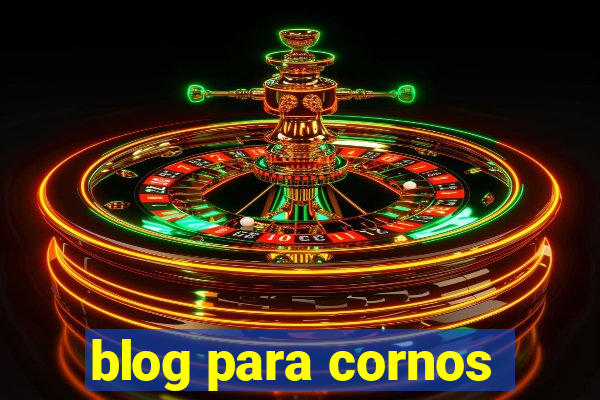 blog para cornos