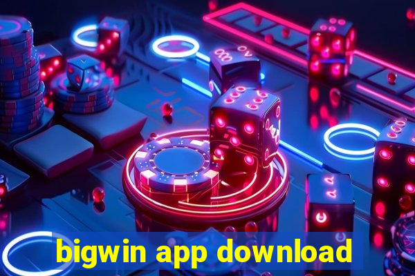 bigwin app download