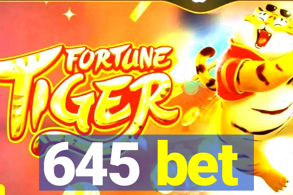 645 bet