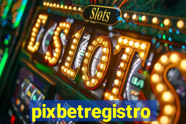pixbetregistro