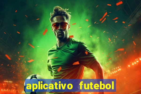 aplicativo futebol da hora 3.7