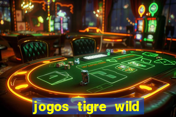 jogos tigre wild fortune tiger