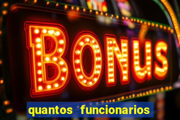 quantos funcionarios tem o beto carrero