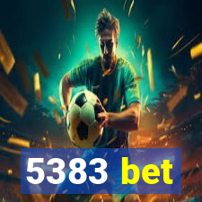 5383 bet
