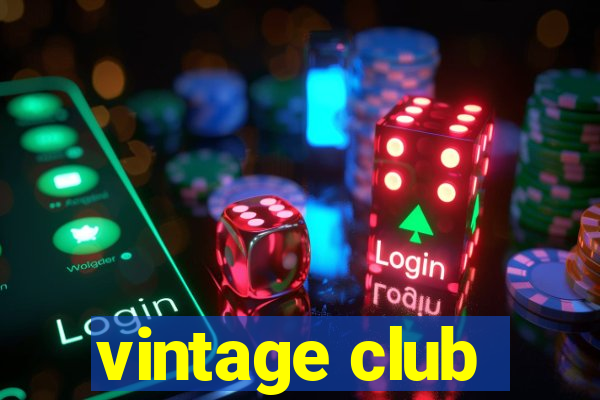 vintage club