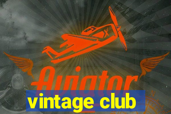 vintage club
