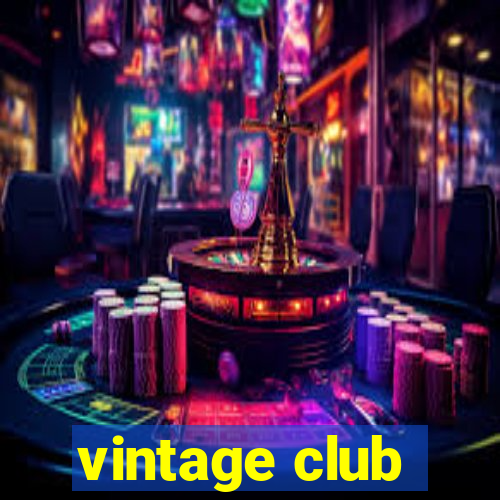 vintage club
