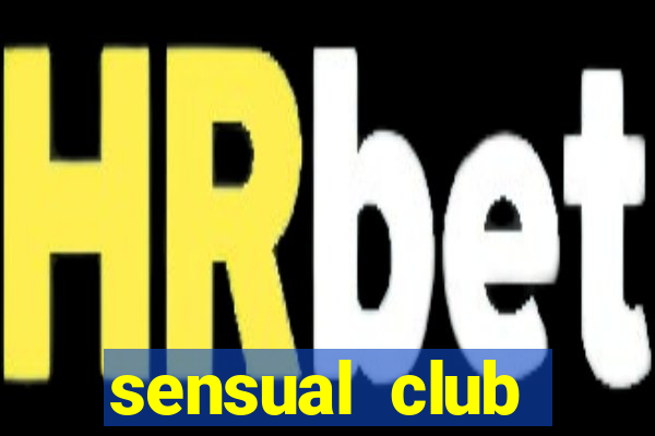 sensual club esporte interativo