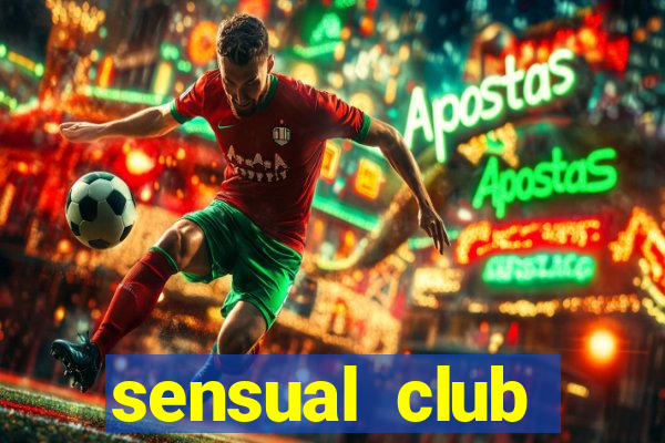 sensual club esporte interativo