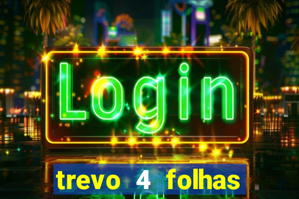trevo 4 folhas significado espiritual
