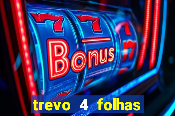 trevo 4 folhas significado espiritual