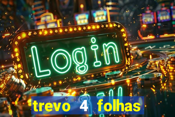 trevo 4 folhas significado espiritual