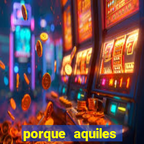 porque aquiles chora por heitor