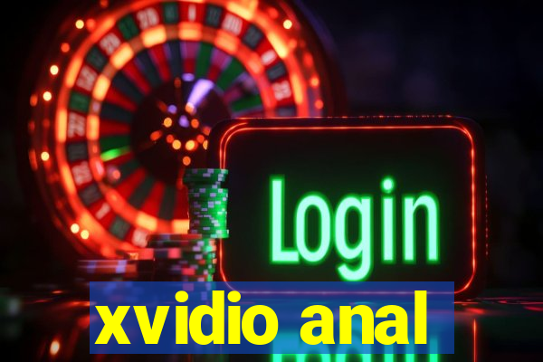 xvidio anal